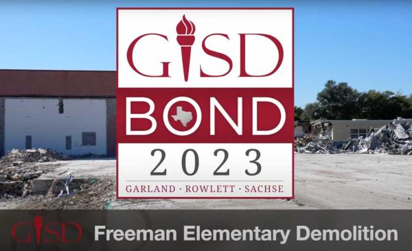 Shot of building demolition with overlay of the GISD Bond 2023 logo and text that says Freeman Elementary Demolition