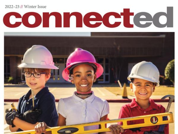 ConnectED Winter 2022-23 Issue: Cover with young children in hard hats