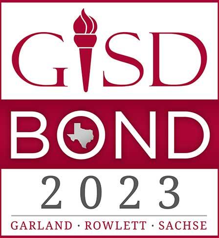 GISD Bond 2023 Garland Rowlett Sachse