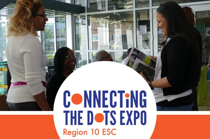 A woman smiles while looking at pamphlets and talking to two event representatives. Text is overlaid that reads: "Connecting the Dots Expo: Region 10 ESC". 